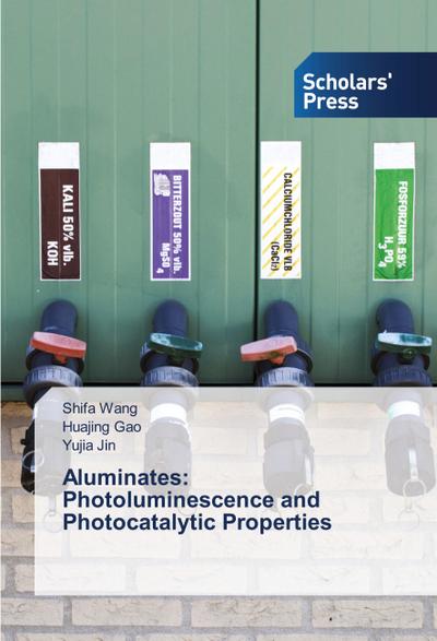 Aluminates: Photoluminescence and Photocatalytic Properties