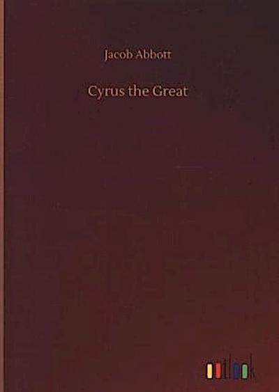 Cyrus the Great