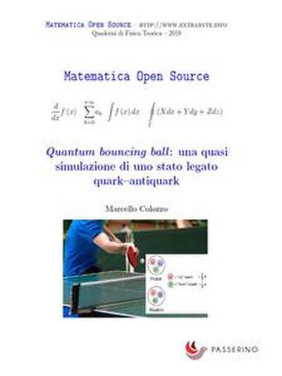 Quantum bouncing ball: una quasi simulazione di uno stato legato quark–antiquark