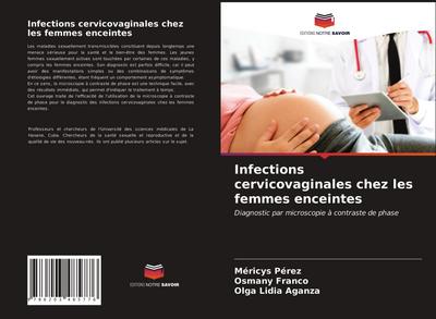 Infections cervicovaginales chez les femmes enceintes