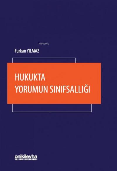 Hukukta Yorumun Sinifsalligi