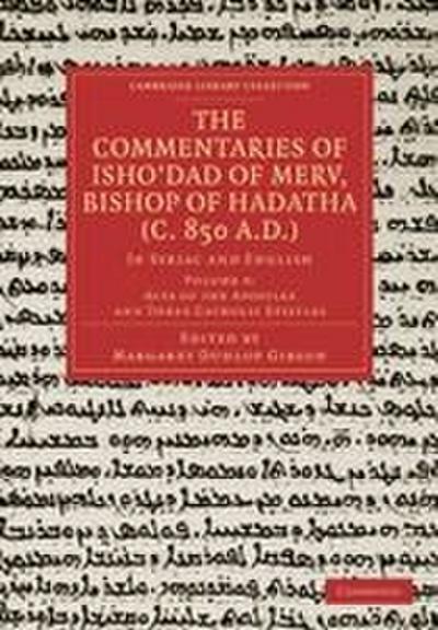 The Commentaries of Isho Dad of Merv, Bishop of Hadatha (C. 850 A.D.)