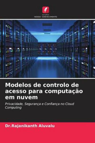 Modelos de controlo de acesso para computação em nuvem