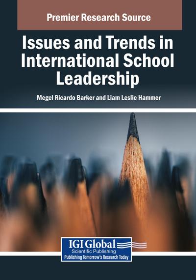 Issues and Trends in International School Leadership