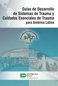 Guías de Desarrollo de Sistemas de Trauma y Cuidad