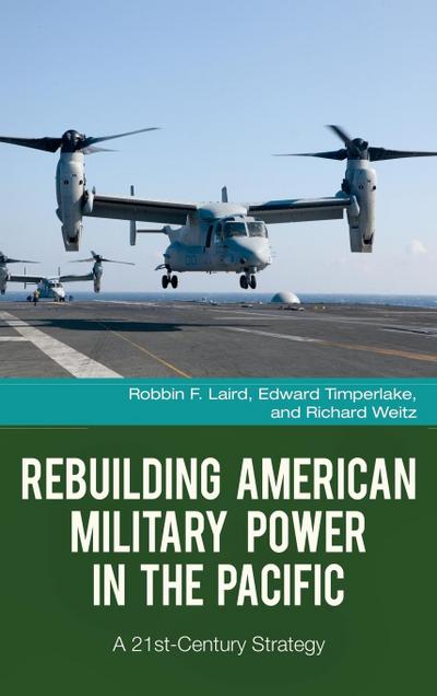Rebuilding American Military Power in the Pacific