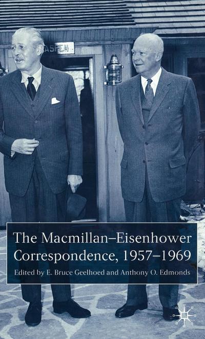 The Macmillan-Eisenhower Correspondence, 1957-69