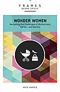 Wonder Women (Frames Series)
