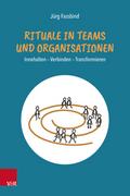 Rituale in Teams und Organisationen von Jürg Fassbind | Taschenbuch