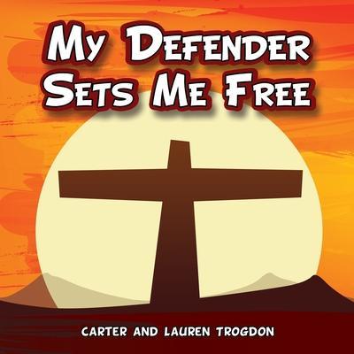 My Defender Sets Me Free