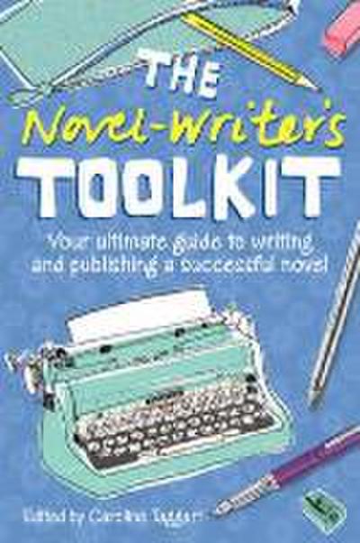 The Novel Writer’s Toolkit