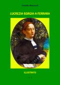 Lucrezia Borgia a Ferrara
