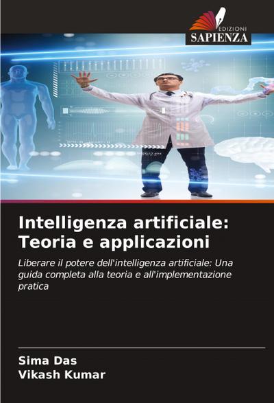 Intelligenza artificiale: Teoria e applicazioni
