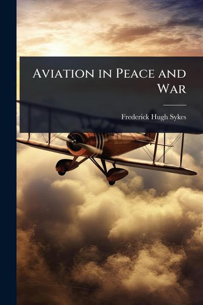 Aviation in Peace and War