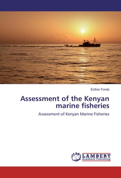 Assessment of the Kenyan marine fisheries