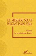 Le message soufi d’Hazrat Inayat Khan