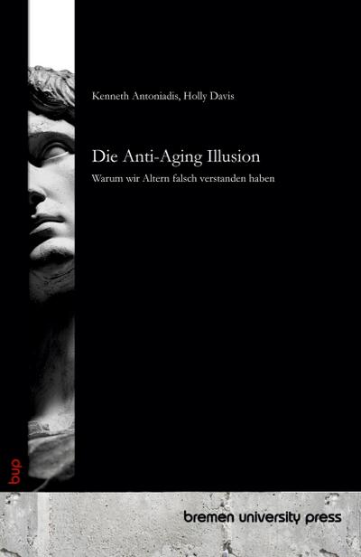 Die Anti-Aging Illusion