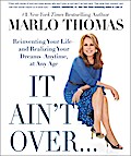 It Ain’t Over . . . Till It’s Over