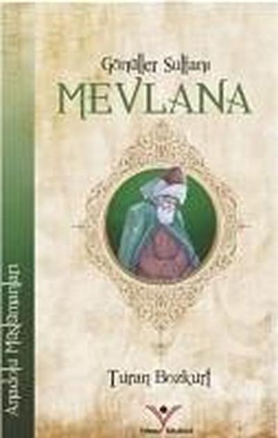 Gönüller Sultani Mevlana