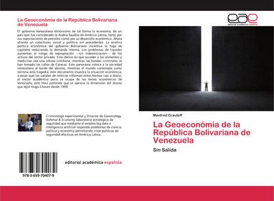 La Geoeconómia de la República Bolivariana de Venezuela