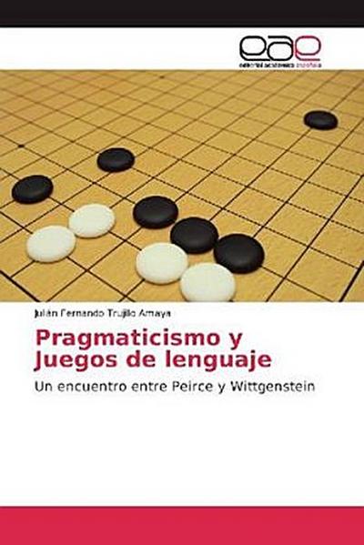Pragmaticismo y Juegos de lenguaje