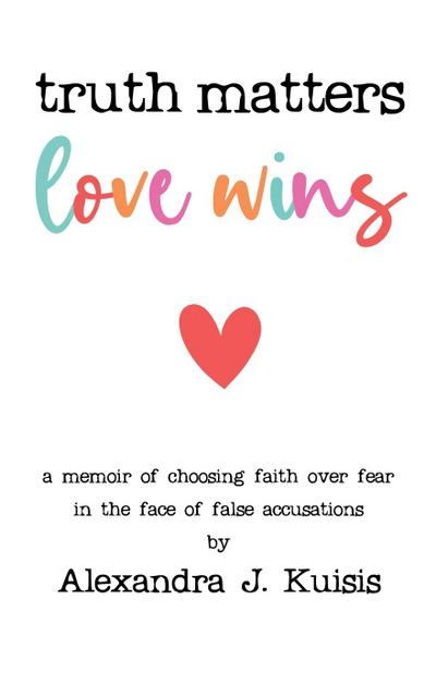 Truth Matters, Love Wins