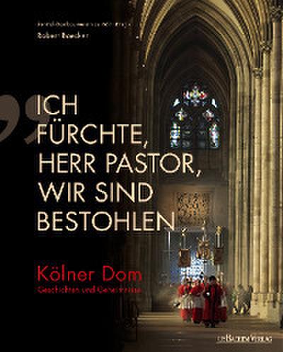 ’Ich fürchte, Herr Pastor, wir sind bestohlen’