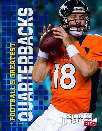 Football’s Greatest Quarterbacks