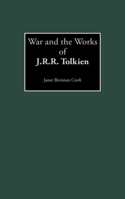 War and the Works of J.R.R. Tolkien