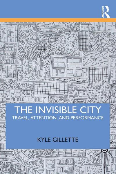 The Invisible City