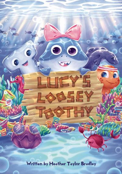 Lucy’s Loosey Toothy