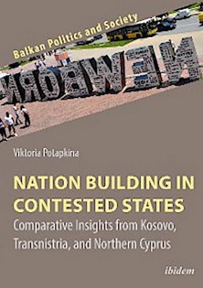 Nation Building in Contested States