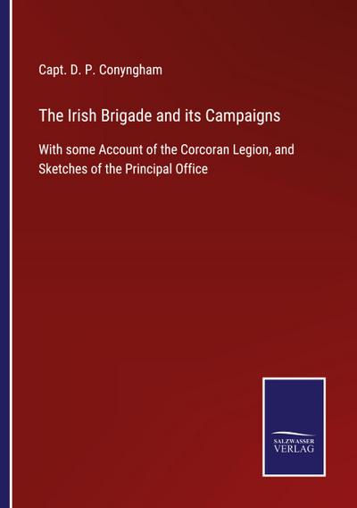 The Irish Brigade and its Campaigns