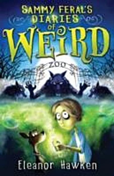 Sammy Feral’s Diaries of Weird