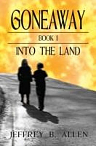Gone Away: Into the Land
