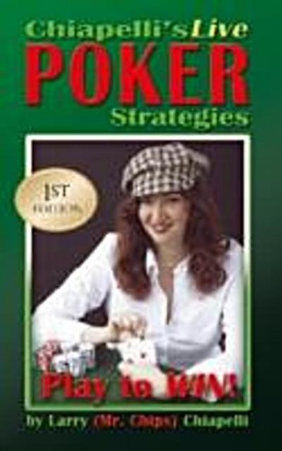 Chiapelli’s Live Poker Strategies