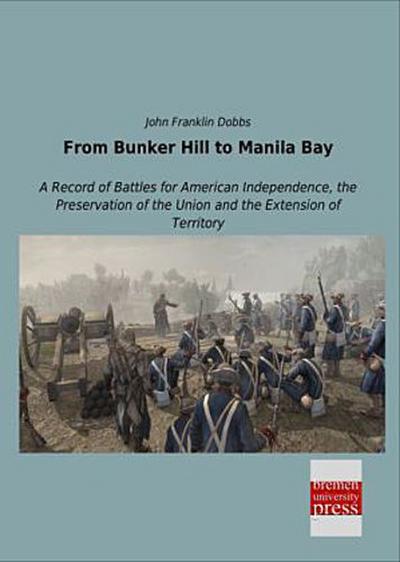 From Bunker Hill to Manila Bay