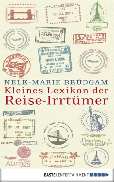 Kleines Lexikon der Reise-Irrtümer