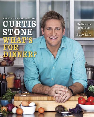 What's for Dinner?: Delicious Recipes for a Busy Life - Curtis Stone