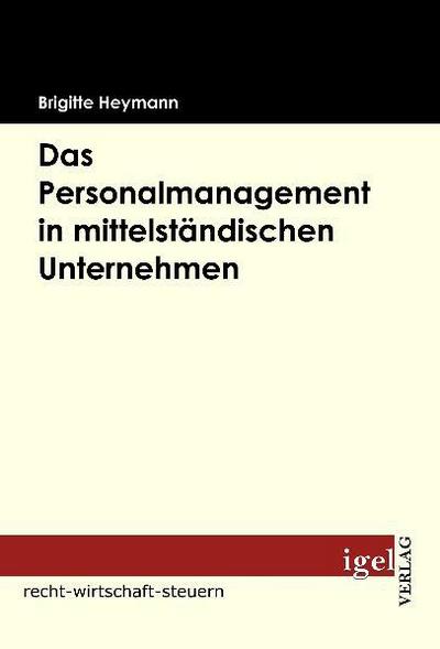 Das Personalmanagement in mittelständischer Unternehmen