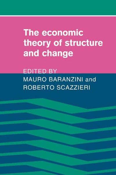 The Economic Theory of Structure and Change