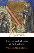 The Life and Miracles of St. Cuthbert