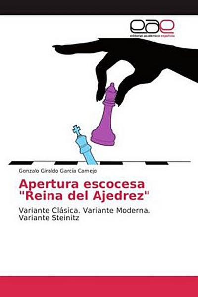 Apertura escocesa "Reina del Ajedrez"