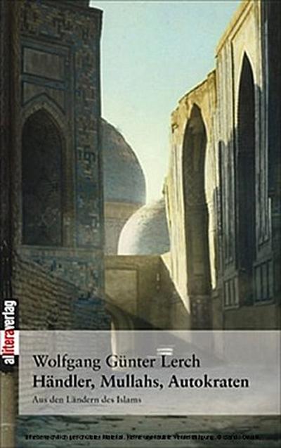 Händler, Mullahs, Autokraten