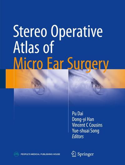 Stereo Operative Atlas of Micro Ear Surgery