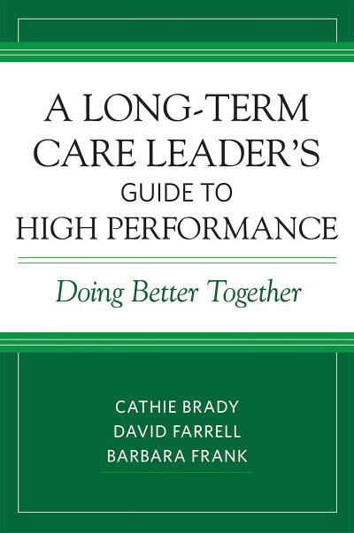 Long-Term Care Leader’s Guide to High Performance