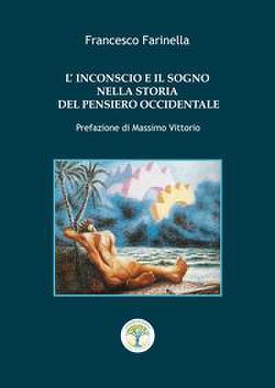 L’ inconscio e il sogno nella storia del pensiero occidentale
