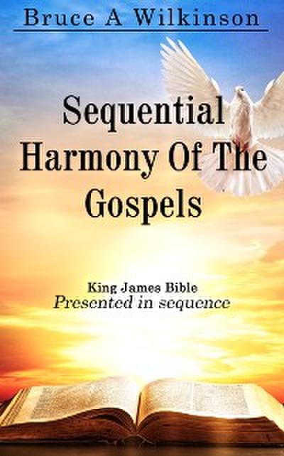 Sequential Harmony Of The Gospels