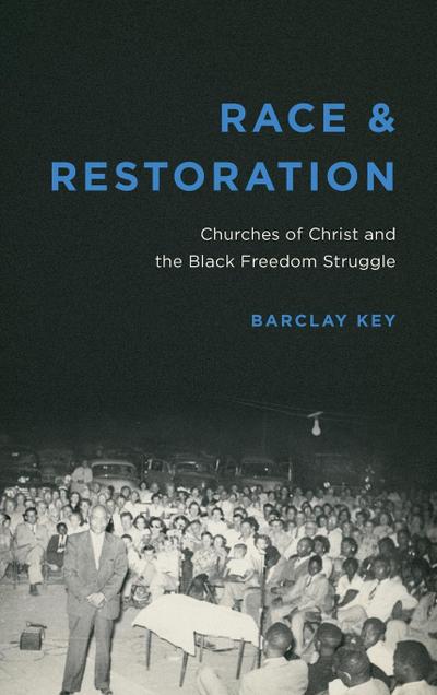 Race and Restoration - Barclay Key