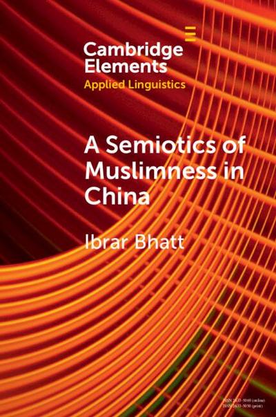 A Semiotics of Muslimness in China